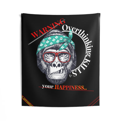 Indoor Custom Wall Tapestries ("Warning-Overthinking Kills")