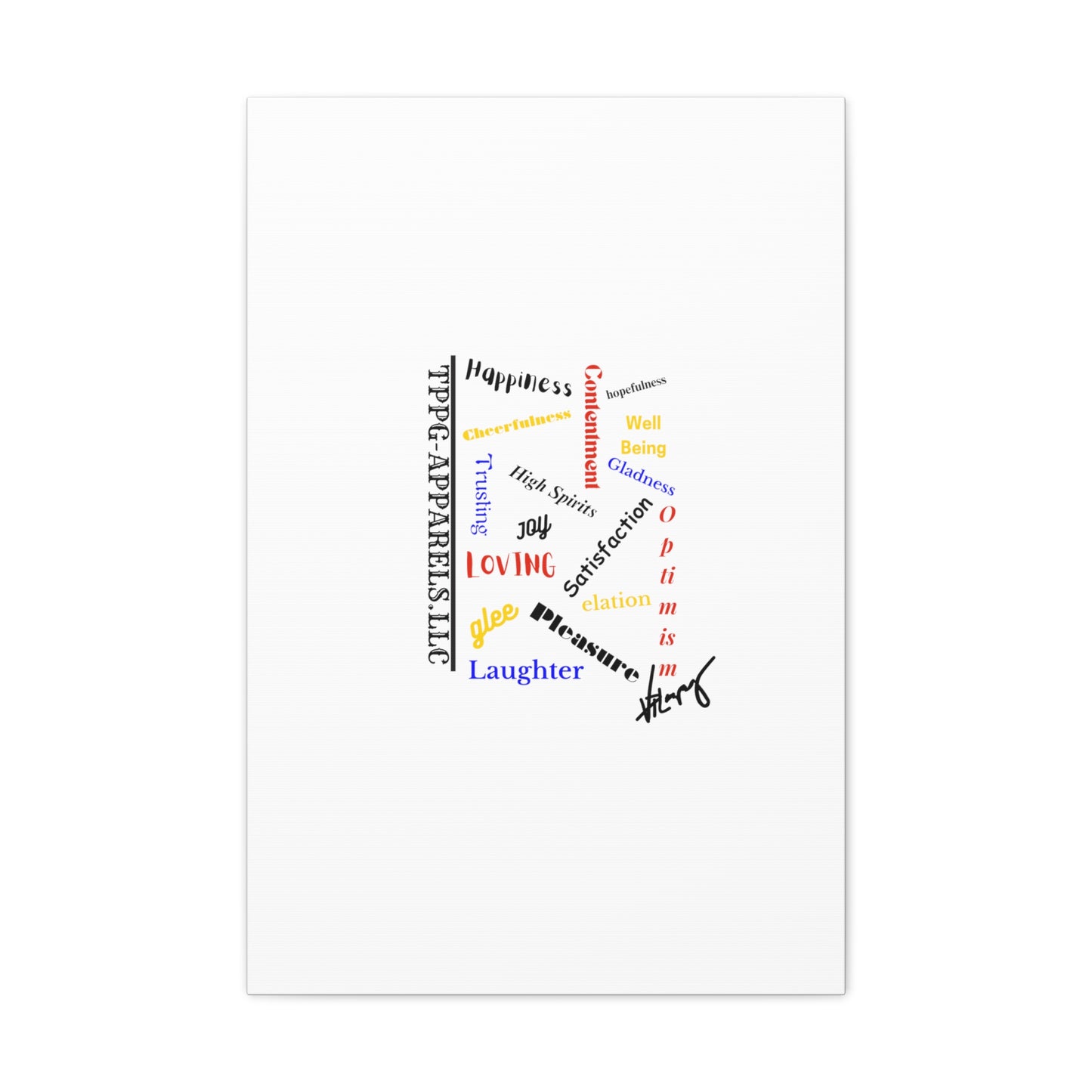 From our "TPPG Brand Positive Thoughts Collection" - Canvas Gallery Wraps - on White