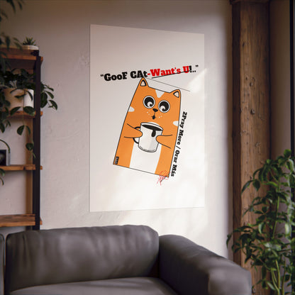 Vertical "GooF CAt" Matte Posters