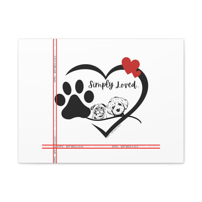 From our "TPPG Brand Pet Collection" - Canvas Gallery Wraps " Simply Loved"- in White