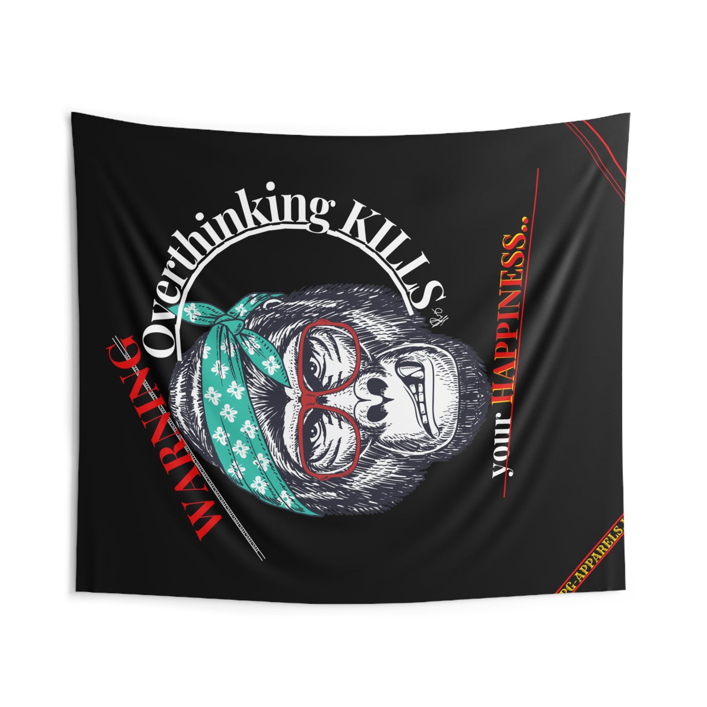 Indoor Custom Wall Tapestries ("Warning-Overthinking Kills")