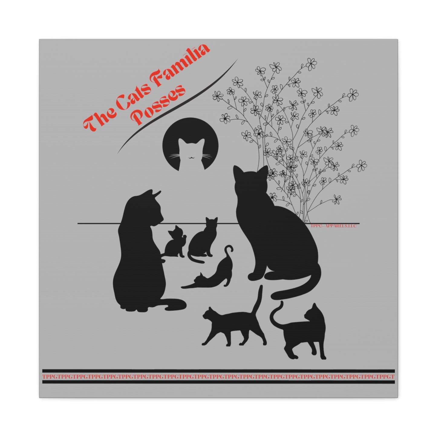 From our "TPPG Brand Pet Collection" - "The Cat Familia Posses.." Canvas Gallery Wraps in Lt. Grey