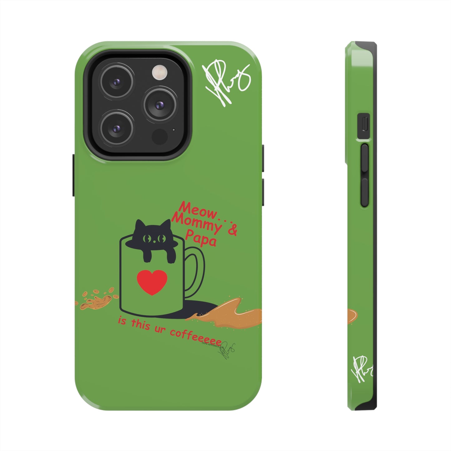 Ok Guys here's another one of our Cutest Coffee Pet Designs (in a Light Green Base Color) Verision from the 'TPPG Collection' Line carries Several sizes of the "iPhone Series" Tough Phone Cases