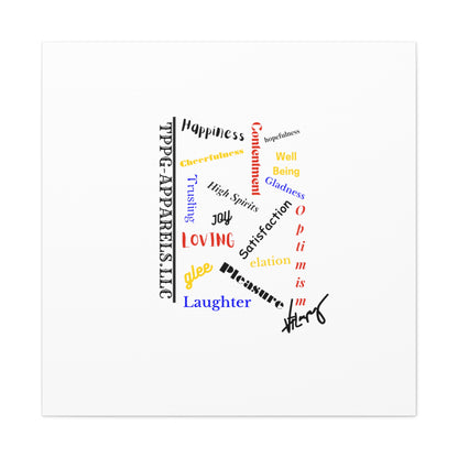 From our "TPPG Brand Positive Thoughts Collection" - Canvas Gallery Wraps - on White