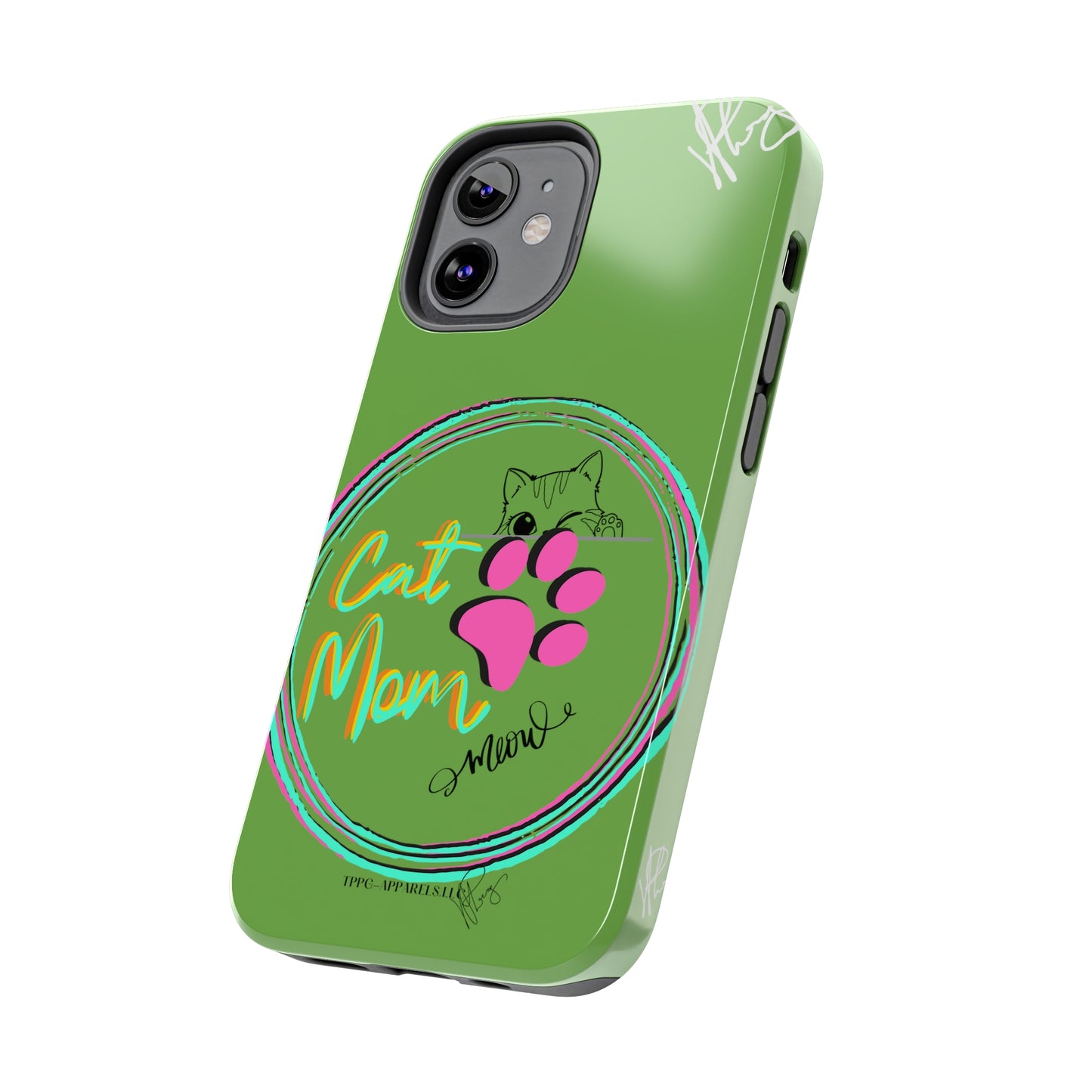 Guys here's another one of our Cutest "Cat Mom" Pet Designs (in a Light Green Base Color) Verision from the 'TPPG Collection' Line carries Several sizes of the "iPhone Series" Tough Phone Cases