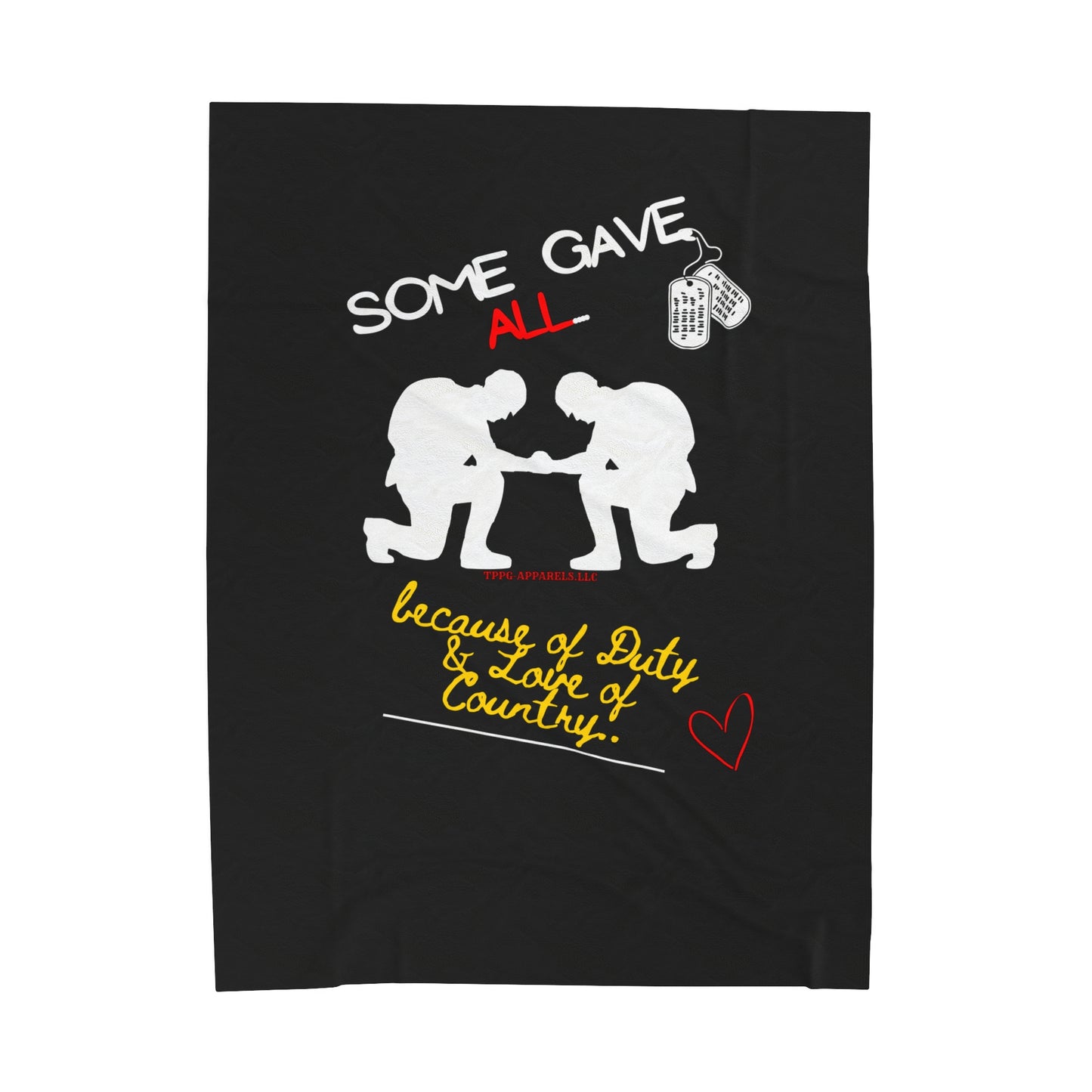 "TPPG-Apparels" Brand Presents a Millitary Style -'Some Gave ALL.." Black Velveteen Plush Blanket