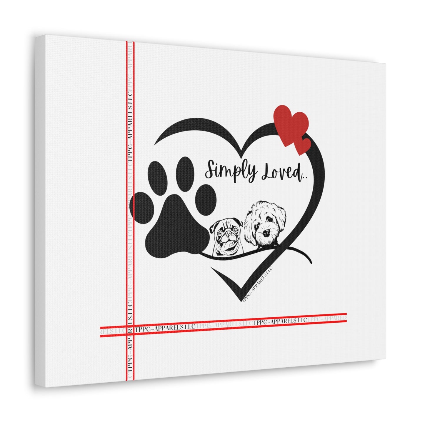 From our "TPPG Brand Pet Collection" - Canvas Gallery Wraps " Simply Loved"- in White