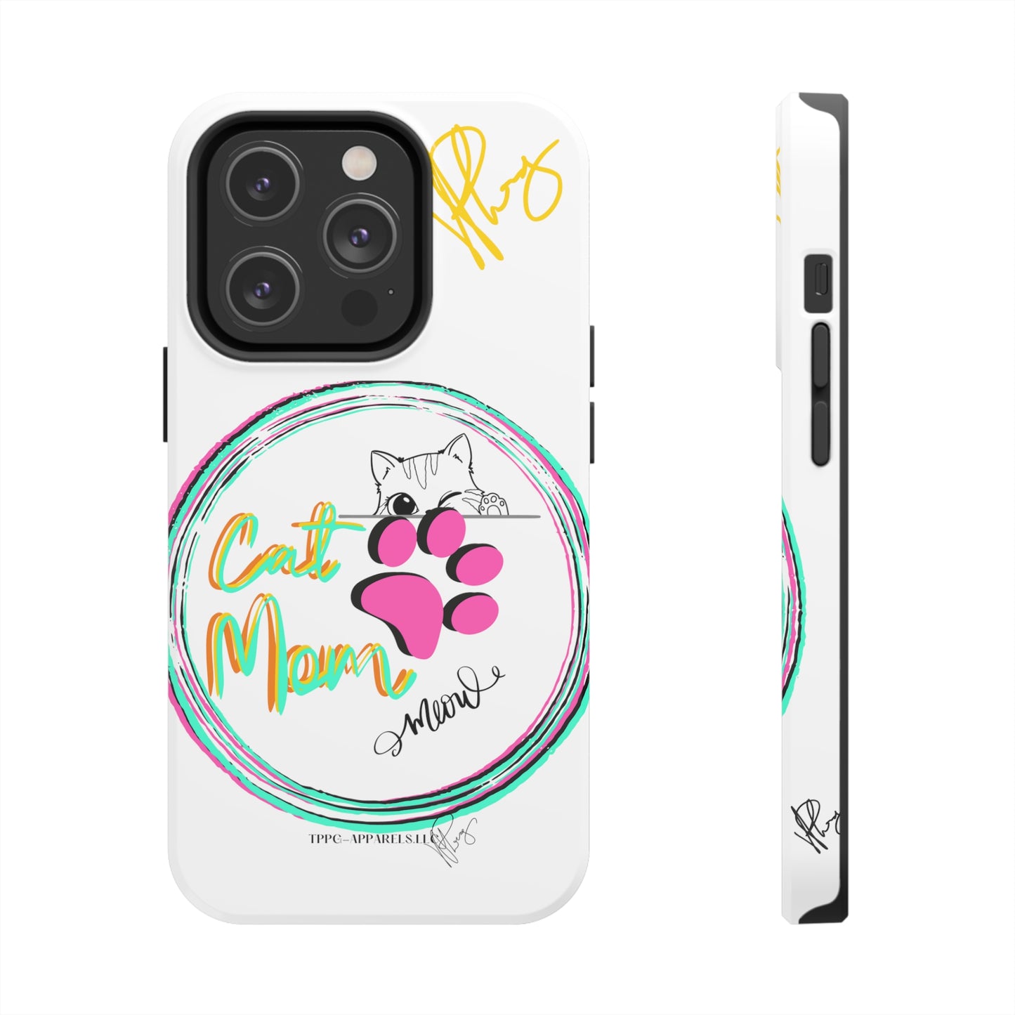 Guys Another one of our Cutest "Cat Mom" Pet Designs (in a White Base Color) Verision from the 'TPPG Collection' Line carries Several sizes of the "iPhone Series" Tough Phone Cases