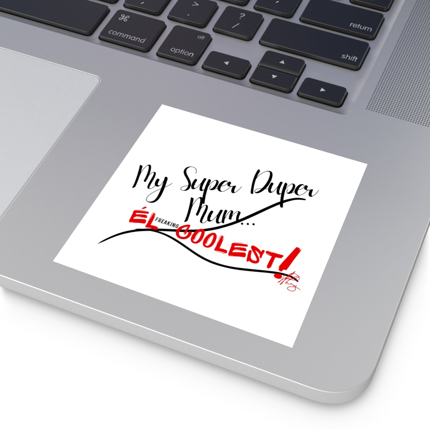 "My Super Duper Mum"-Square Stickers (Indoor\Outdoor)