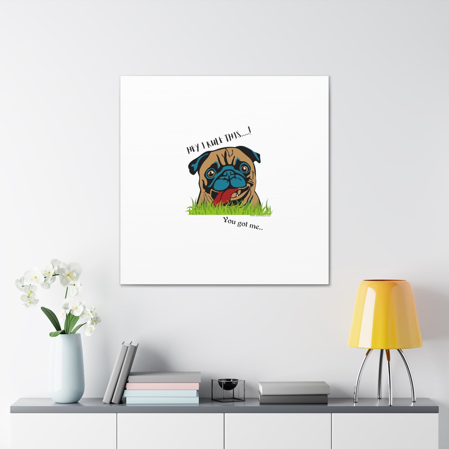 From our "TPPG Brand Pet Collection" ('HEY, I Rule This..")- Canvas Gallery Wraps - on White