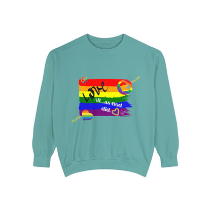 Unisex "Love All as God Did" Sweatshirt