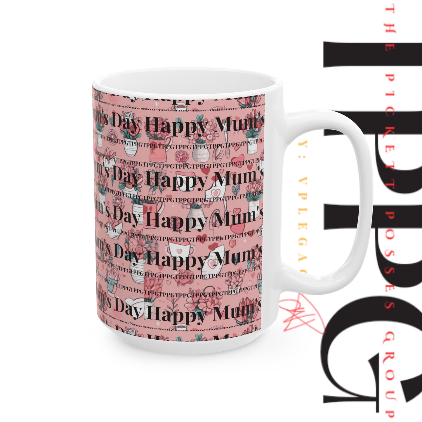 Pink Pattern "Happy Mum's Day" Ceramic Mug/Cup -11oz * 15oz