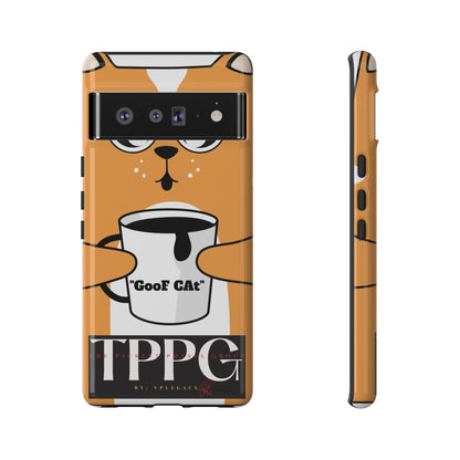 "TPPG-GooF CAt"- Mobile Phone Cases (Apple iPhone, Samsung Galaxy & Google)