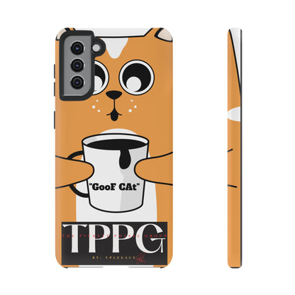 "TPPG-GooF CAt"- Mobile Phone Cases (Apple iPhone, Samsung Galaxy & Google)