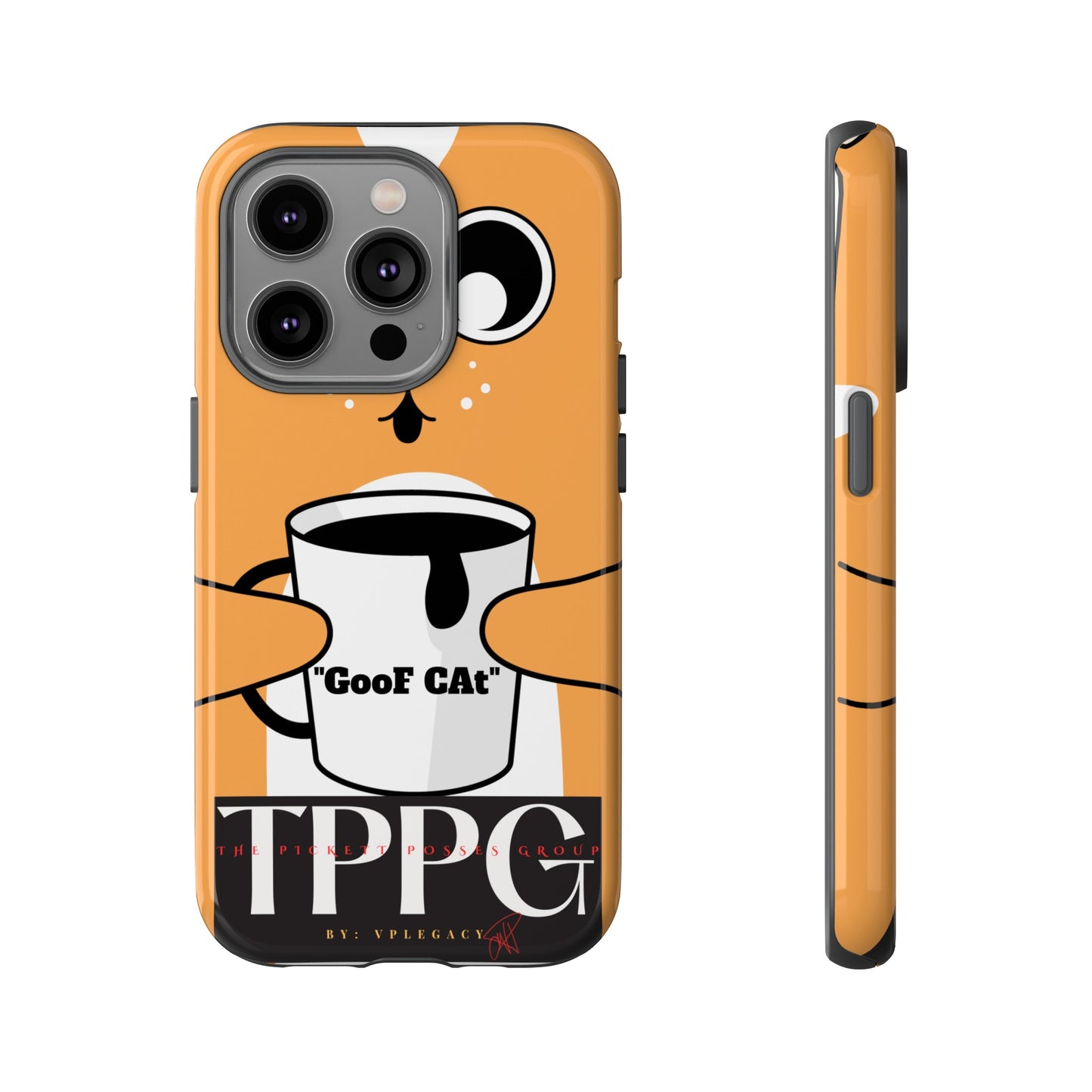 "TPPG-GooF CAt"- Mobile Phone Cases (Apple iPhone, Samsung Galaxy & Google)