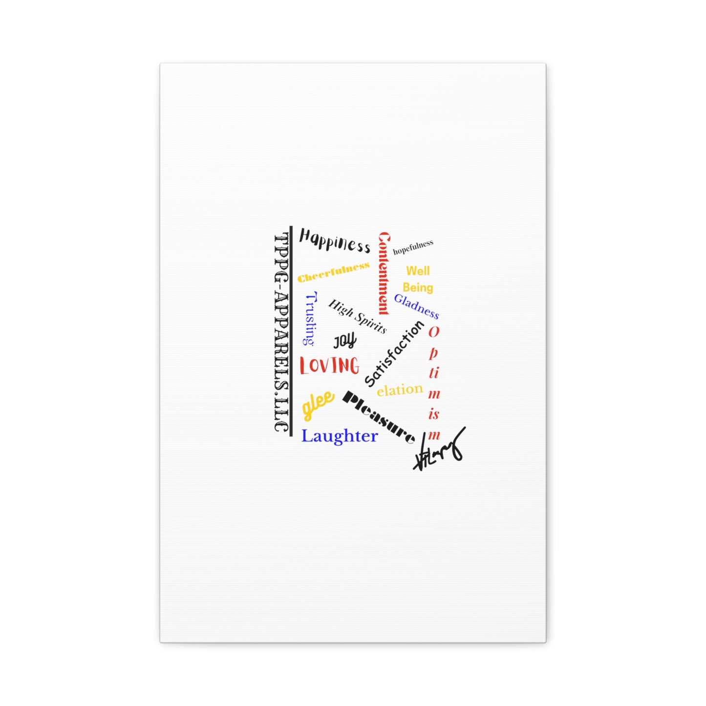 From our "TPPG Brand Positive Thoughts Collection" - Canvas Gallery Wraps - on White