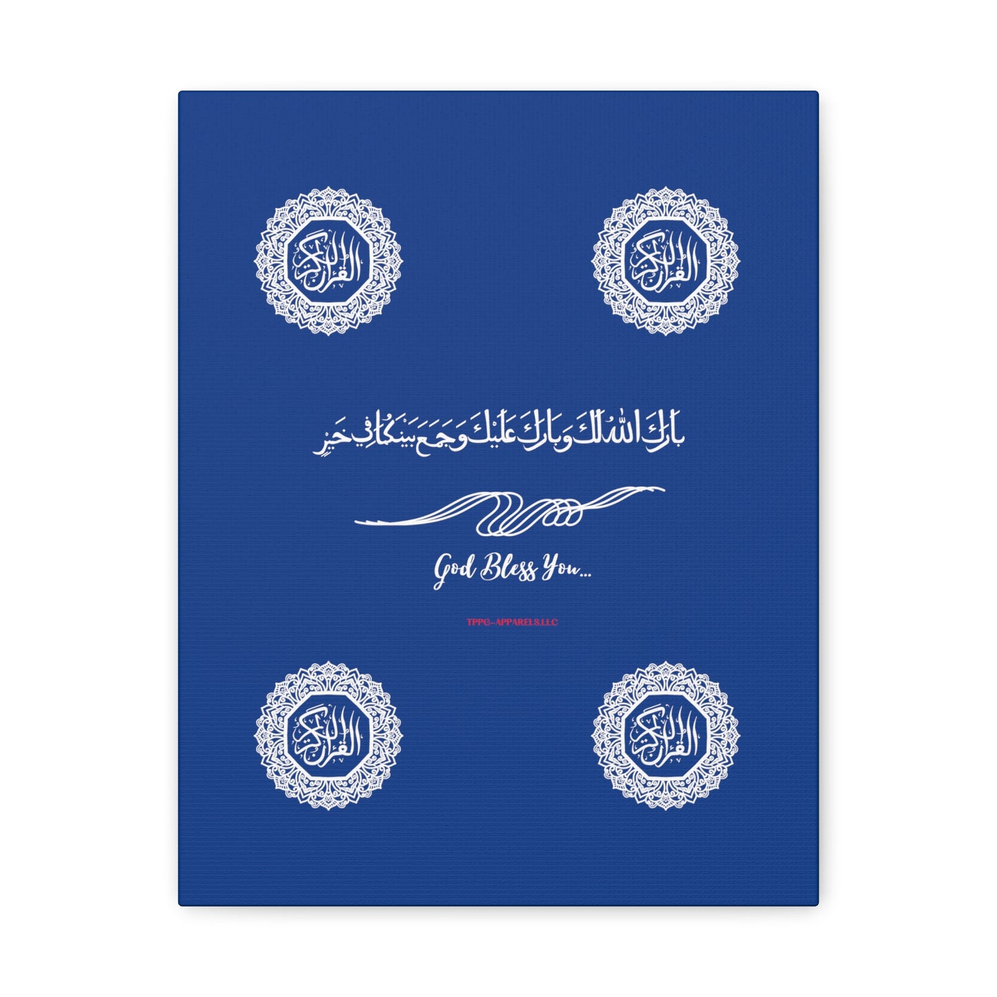 From our "TPPG Brand Arabic Faith Collection" - "Meaning:God Bless You.." Canvas Gallery Wraps in Dk Blue/White