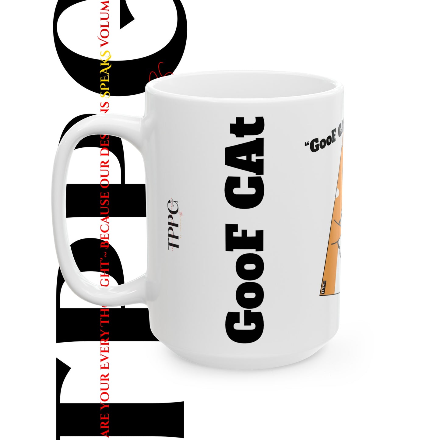 "GooF CAt" Ceramic Mug/Cup, (11oz & 15oz)