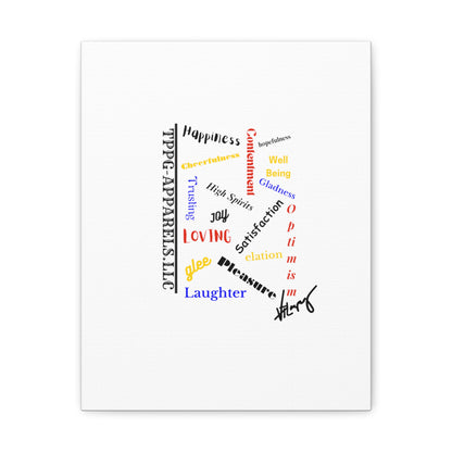 From our "TPPG Brand Positive Thoughts Collection" - Canvas Gallery Wraps - on White