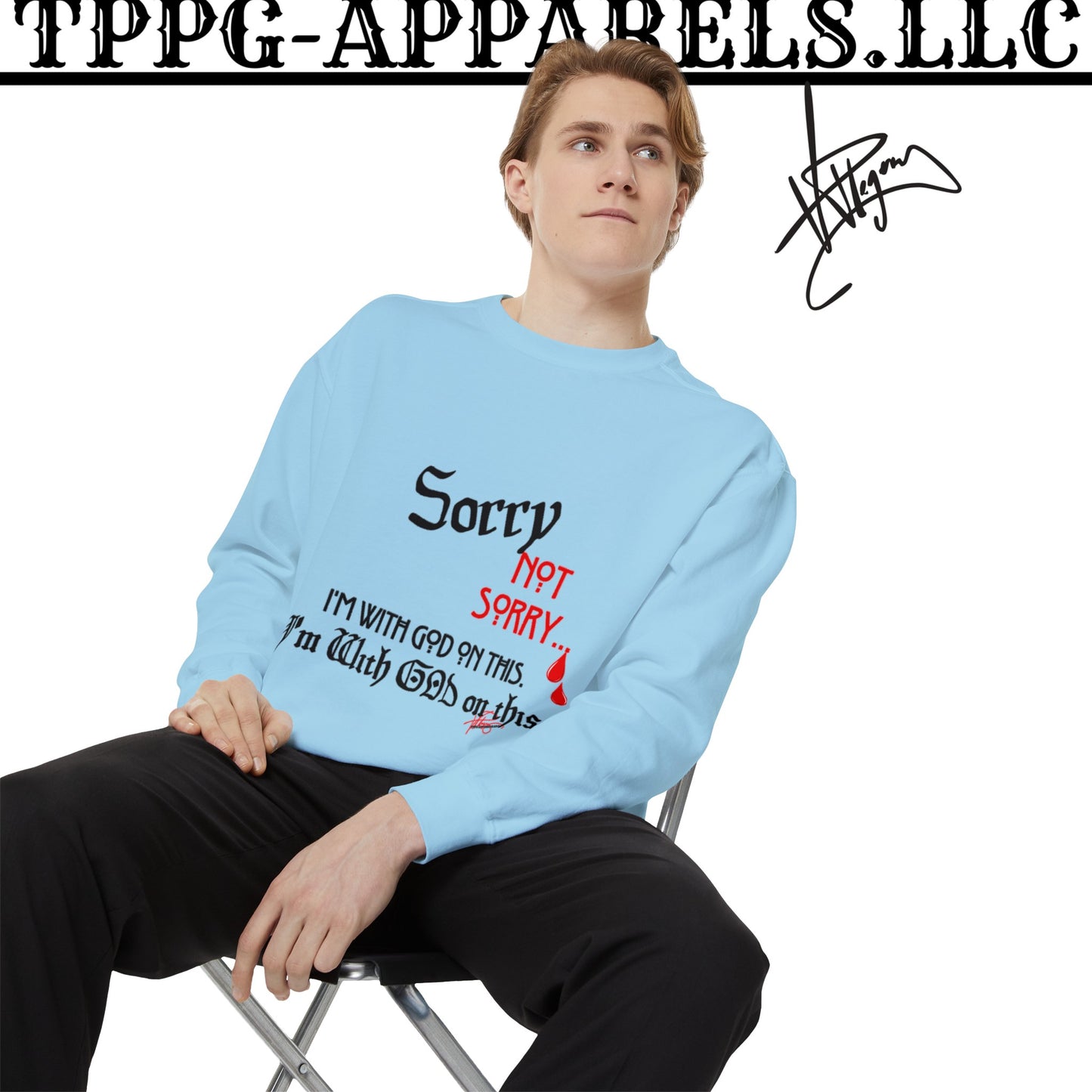 Unisex "SORRY- Not Sorry" Sweatshirt