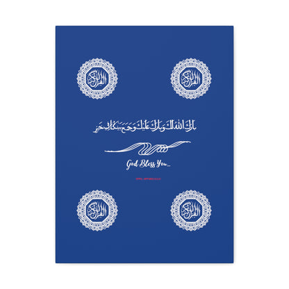 From our "TPPG Brand Arabic Faith Collection" - "Meaning:God Bless You.." Canvas Gallery Wraps in Dk Blue/White