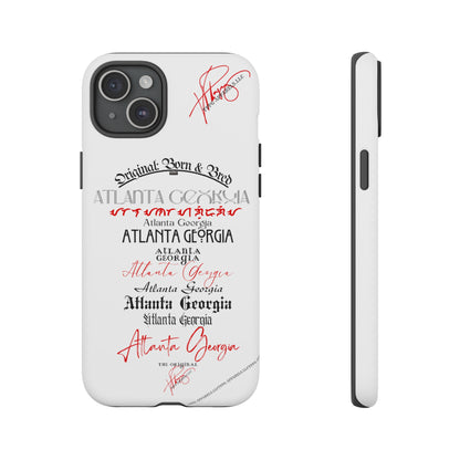 'ATL-Original Born & Bred' Design ~ Apple iPhones * Google Pixel * Samsung Galaxy Cases