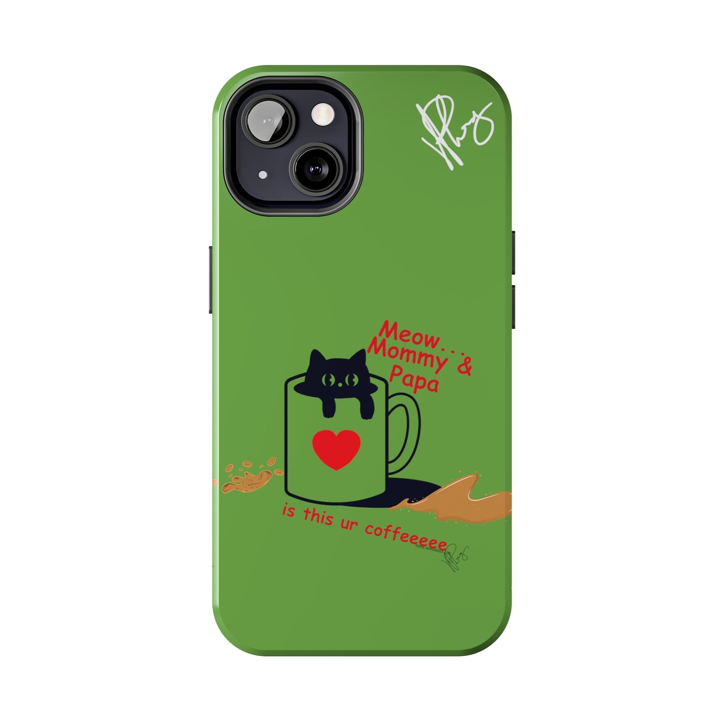 Ok Guys here's another one of our Cutest Coffee Pet Designs (in a Light Green Base Color) Verision from the 'TPPG Collection' Line carries Several sizes of the "iPhone Series" Tough Phone Cases