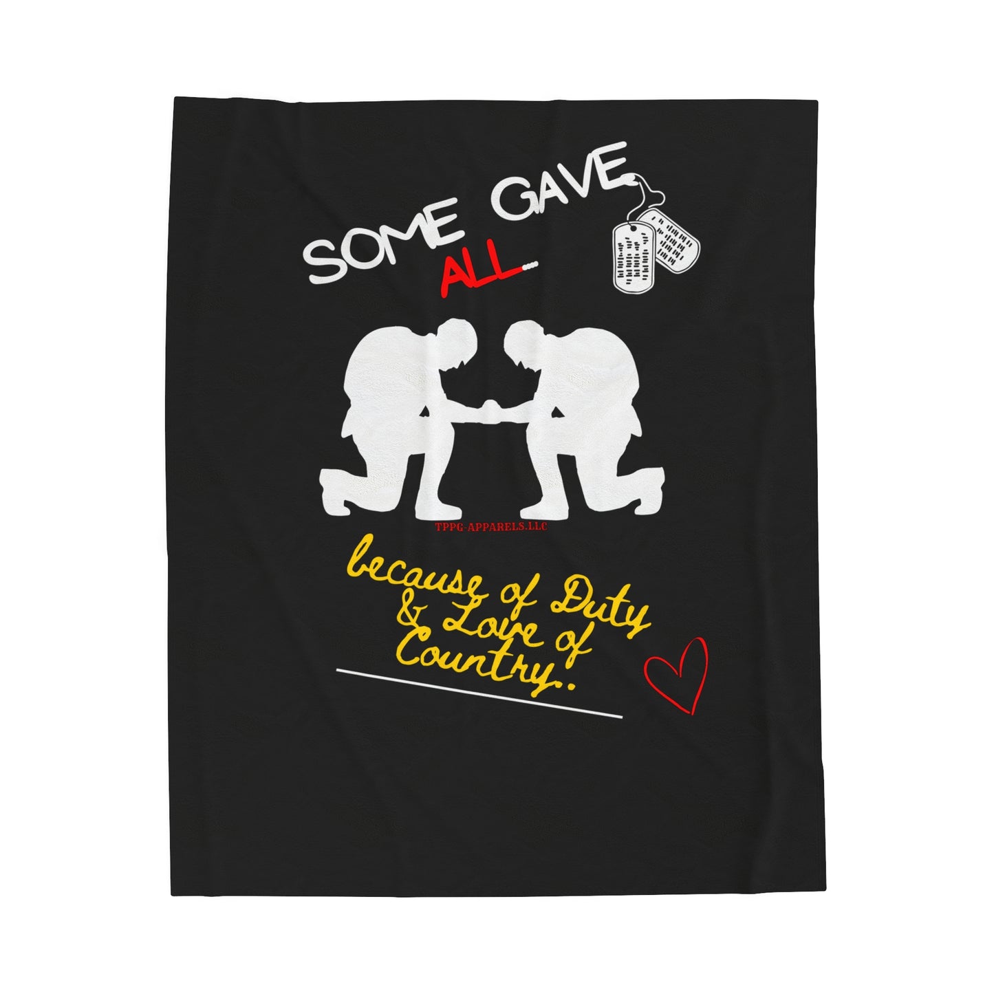 "TPPG-Apparels" Brand Presents a Millitary Style -'Some Gave ALL.." Black Velveteen Plush Blanket