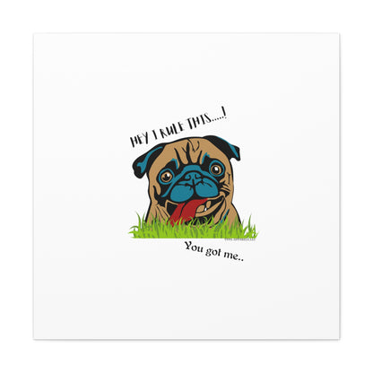 From our "TPPG Brand Pet Collection" ('HEY, I Rule This..")- Canvas Gallery Wraps - on White