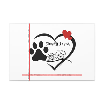 From our "TPPG Brand Pet Collection" - Canvas Gallery Wraps " Simply Loved"- in White