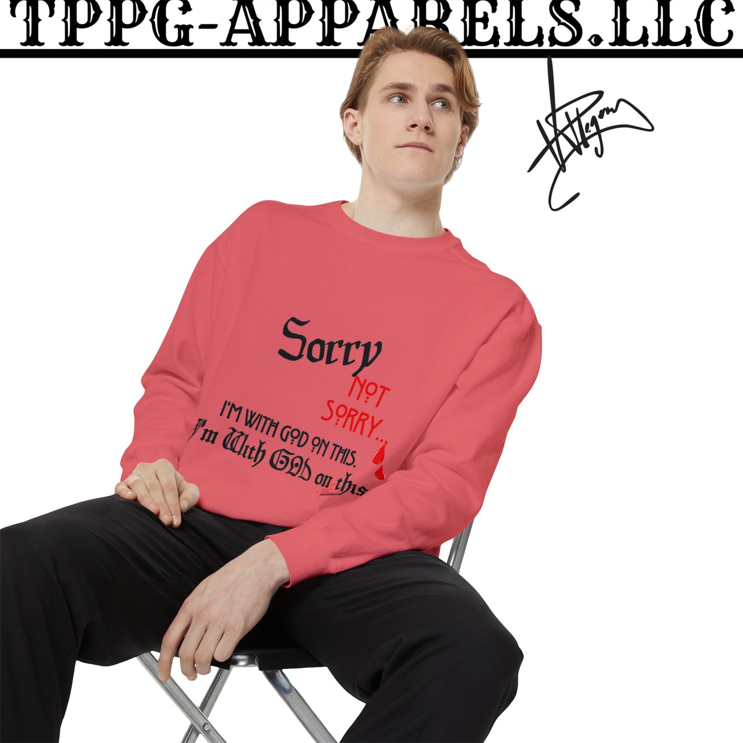 Unisex "SORRY- Not Sorry" Sweatshirt