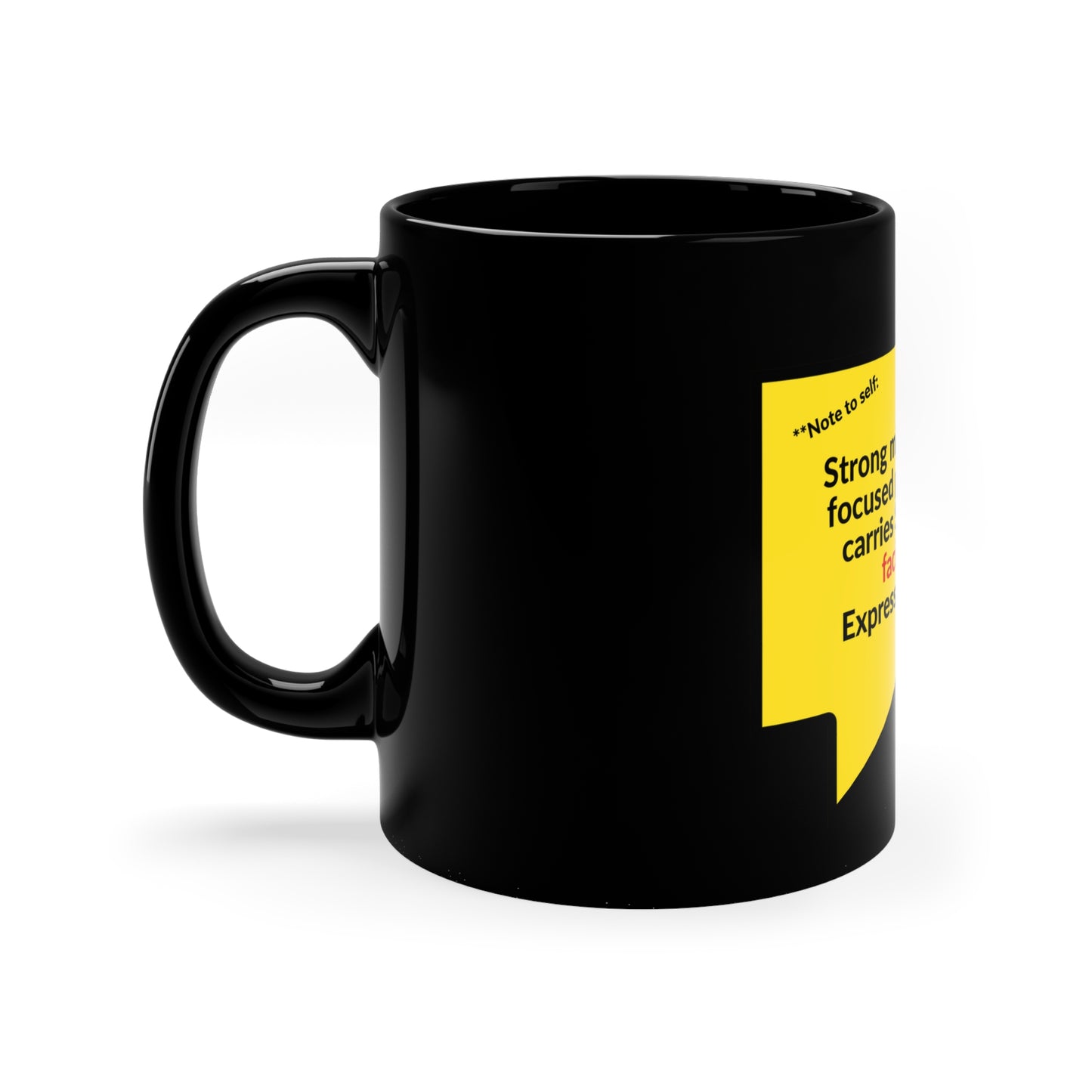 Sleek & Humorous "Yellow Card Collection-Note To Self" from the "TPPG-Apparels Brand" - 11oz Black Glossy Style Mug