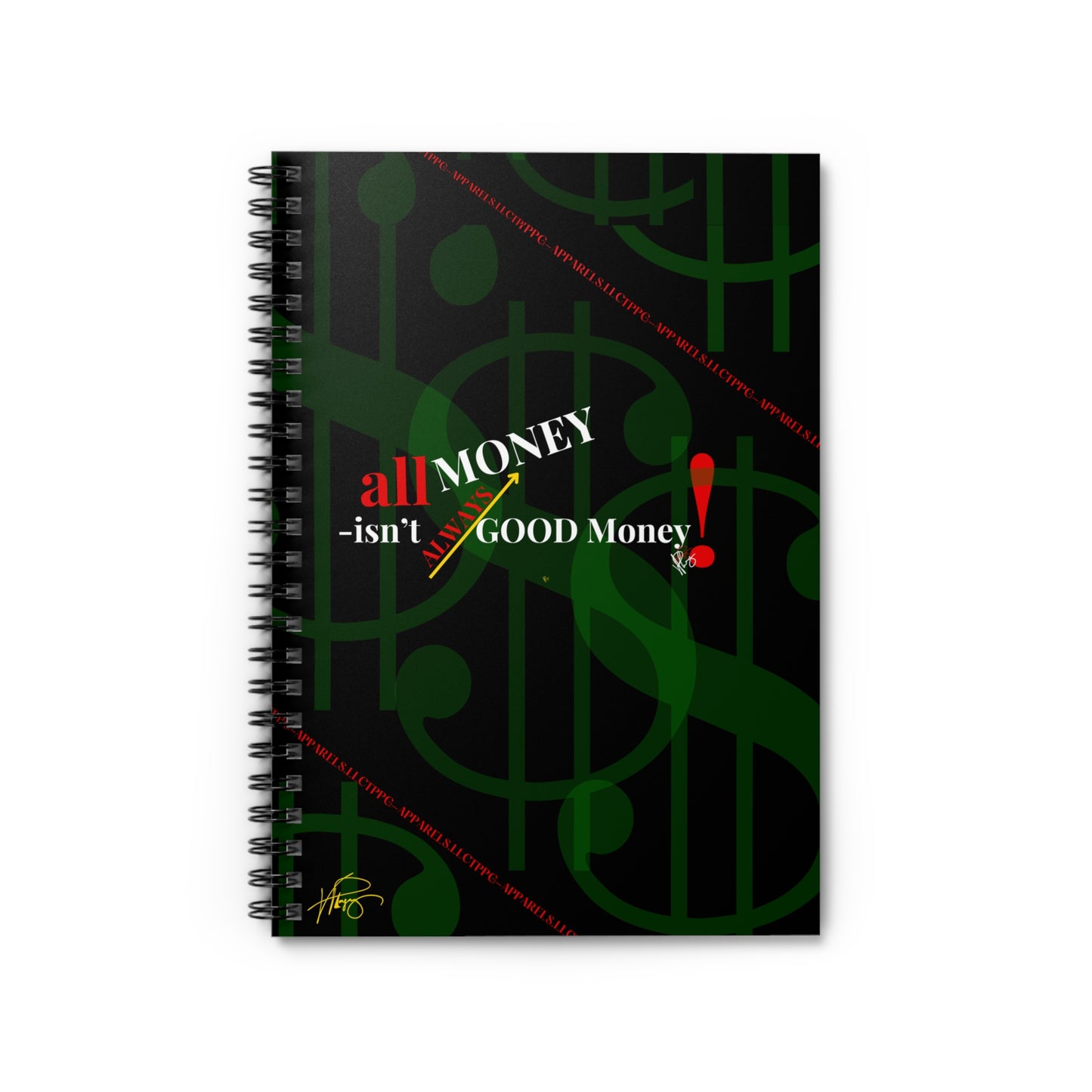 Ruled Line "ALL Money " Spiral Notebook