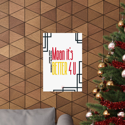 Vertical Poster "It’s Better 4U" (Matte)