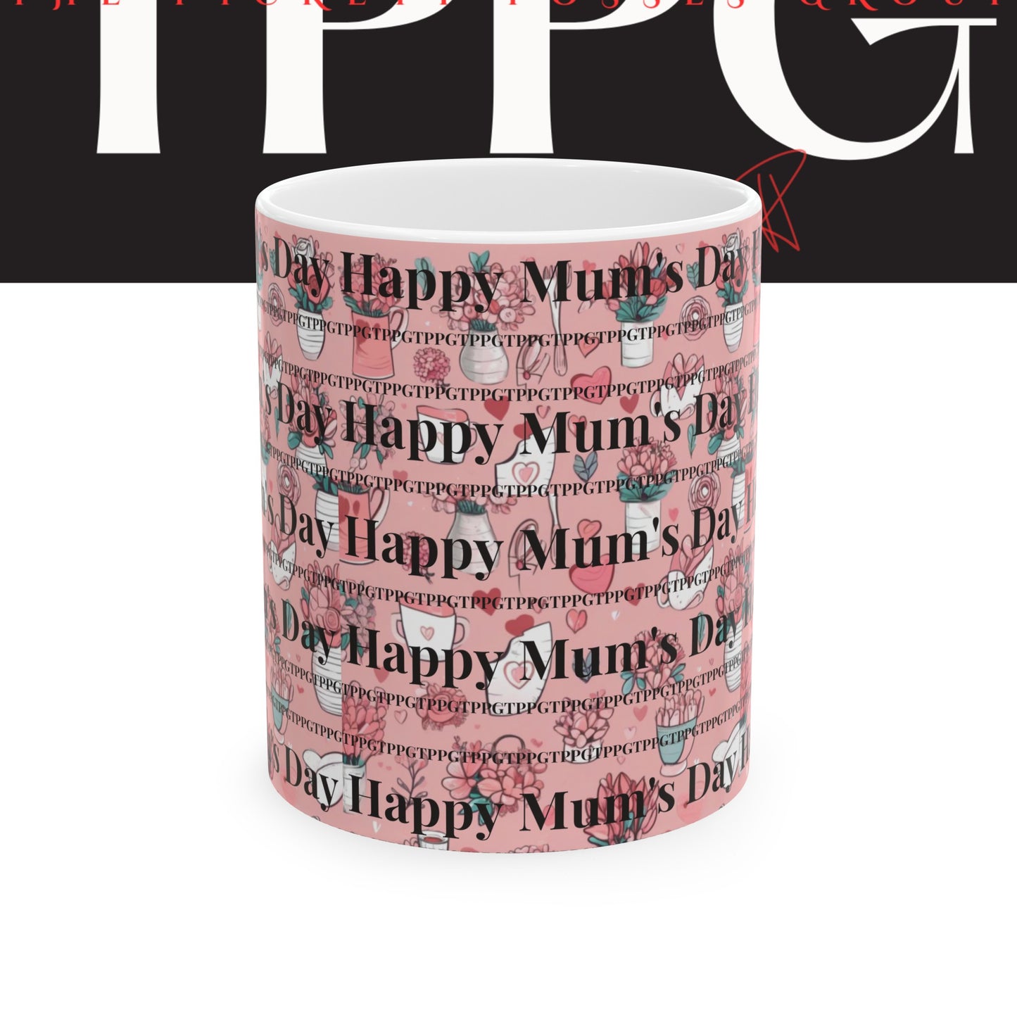 Pink Pattern "Happy Mum's Day" Ceramic Mug/Cup -11oz * 15oz