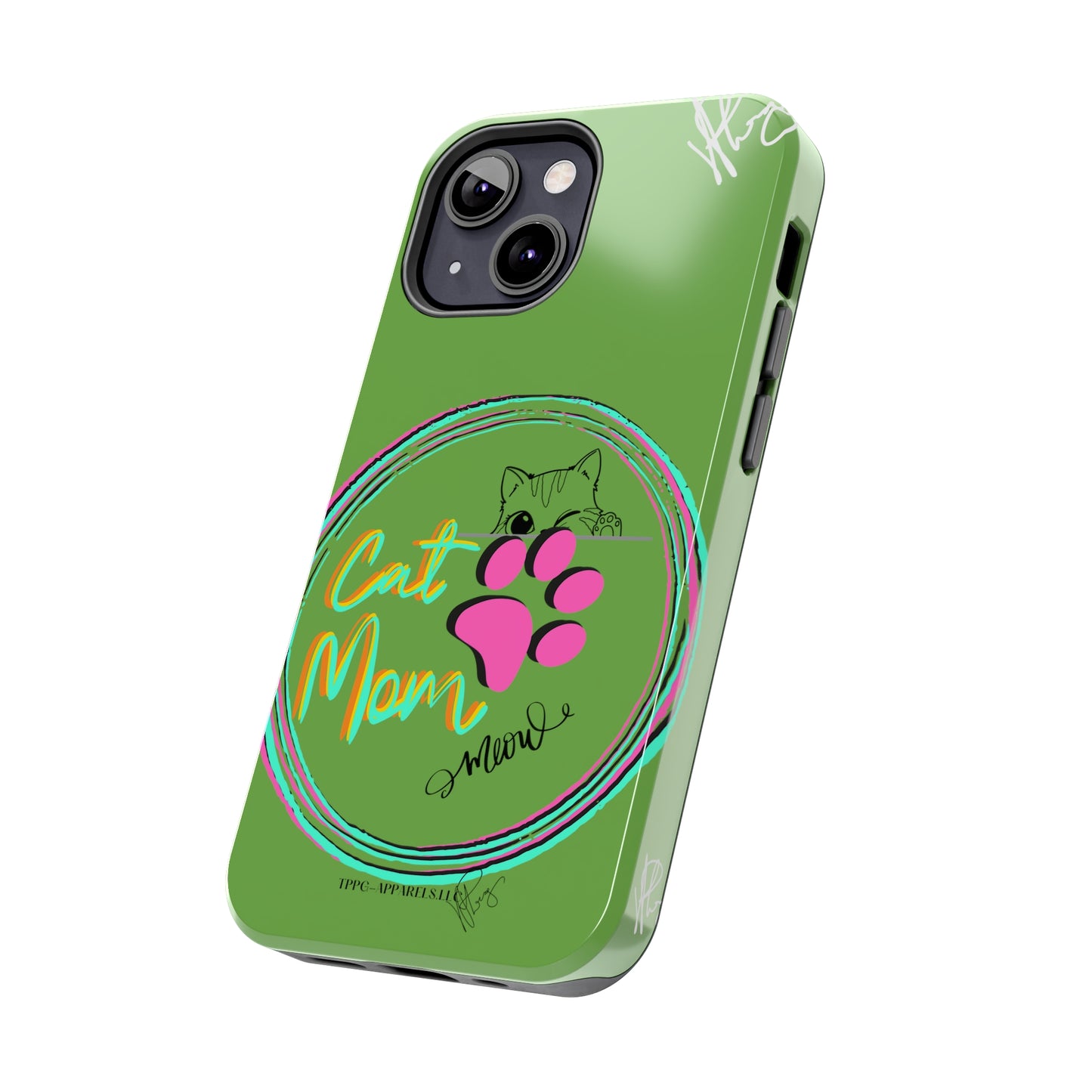 Guys here's another one of our Cutest "Cat Mom" Pet Designs (in a Light Green Base Color) Verision from the 'TPPG Collection' Line carries Several sizes of the "iPhone Series" Tough Phone Cases