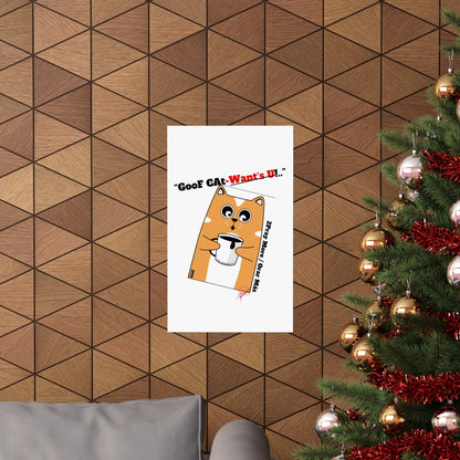 Vertical "GooF CAt" Matte Posters