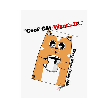 Vertical "GooF CAt" Matte Posters