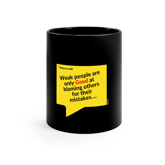 These Sleek & Humorous "Yellow Card Collection-Note to Self" from the "TPPG-Apparels Brand" - 11oz Black Glossy Style Mug