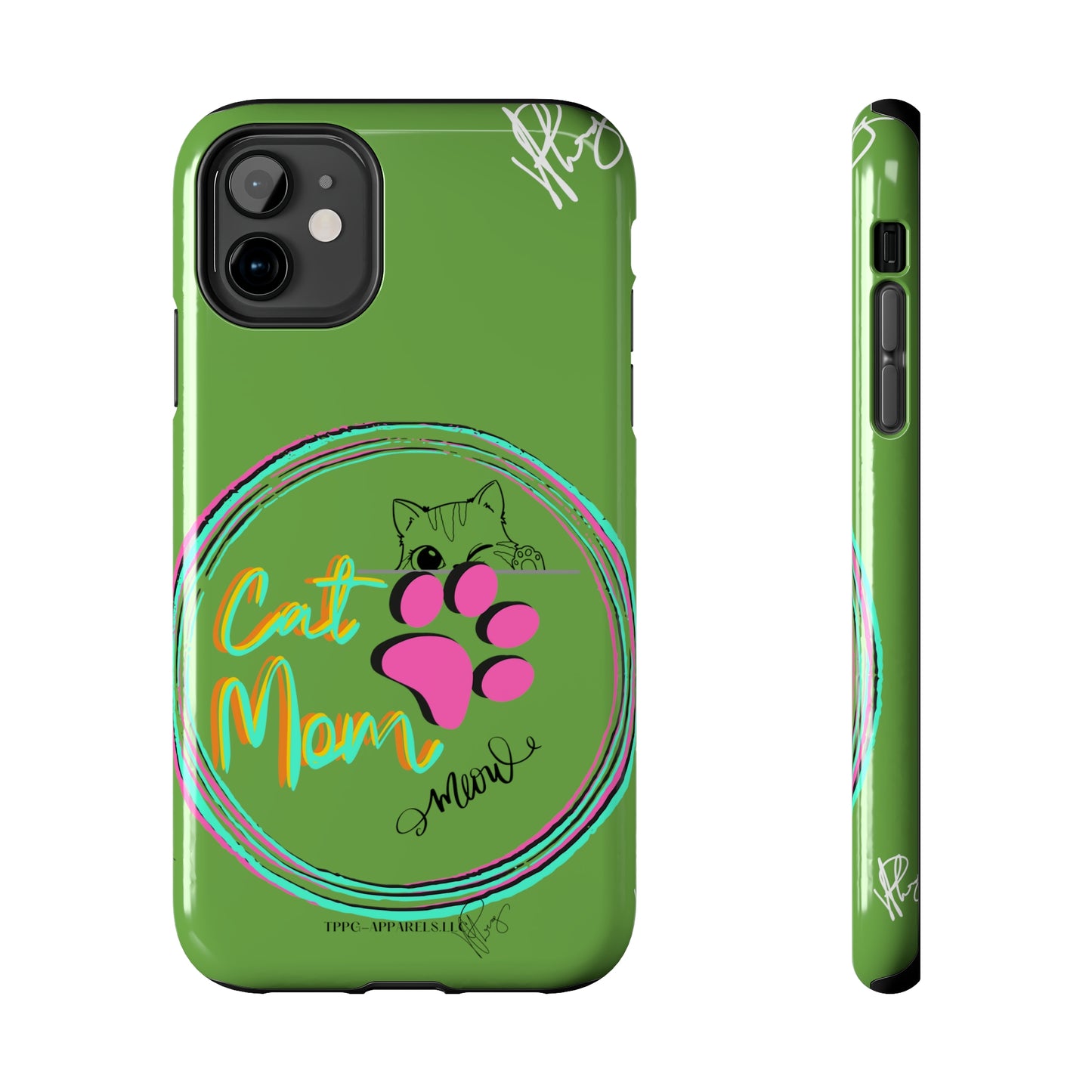 Guys here's another one of our Cutest "Cat Mom" Pet Designs (in a Light Green Base Color) Verision from the 'TPPG Collection' Line carries Several sizes of the "iPhone Series" Tough Phone Cases