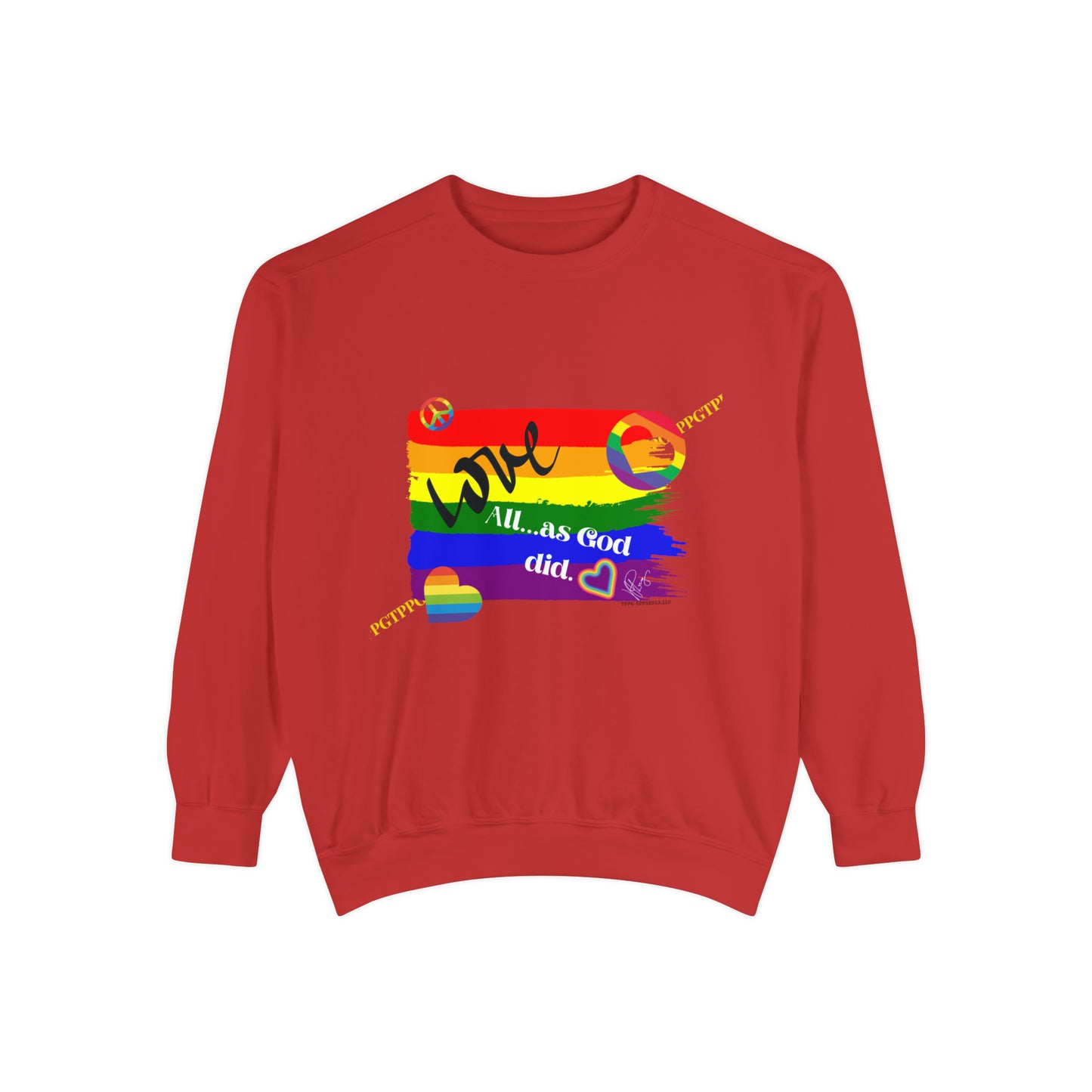 Unisex "Love All as God Did" Sweatshirt