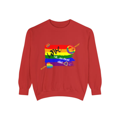 Unisex "Love All as God Did" Sweatshirt