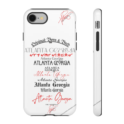 'ATL-Original Born & Bred' Design ~ Apple iPhones * Google Pixel * Samsung Galaxy Cases