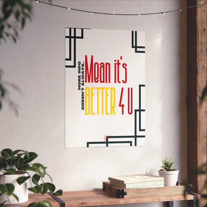 Vertical Poster "It’s Better 4U" (Matte)