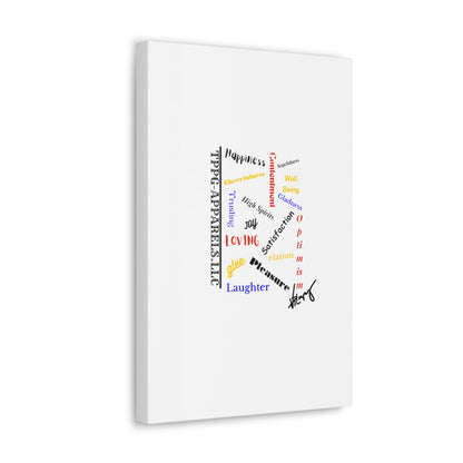 From our "TPPG Brand Positive Thoughts Collection" - Canvas Gallery Wraps - on White