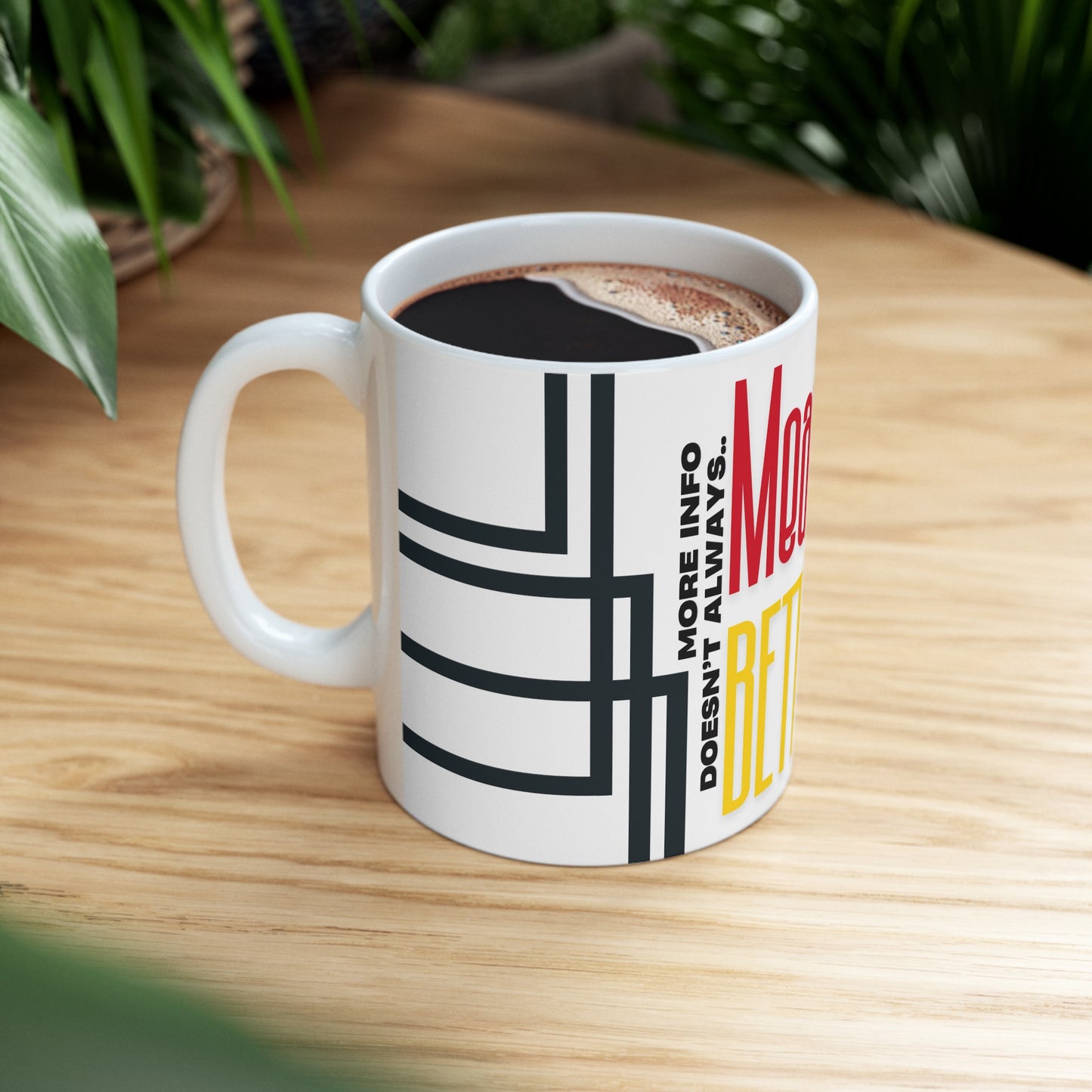 Ceramic "It's Better 4U" Mug/Cup (11oz & 15oz)