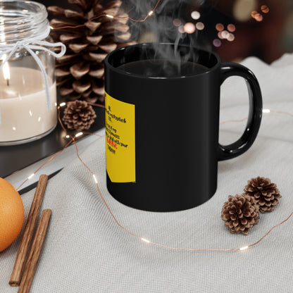 Sleek & Humorous "Yellow Card Collection-Note To BOSS" from the "TPPG-Apparels Brand" - 11oz Black Glossy Style Mug