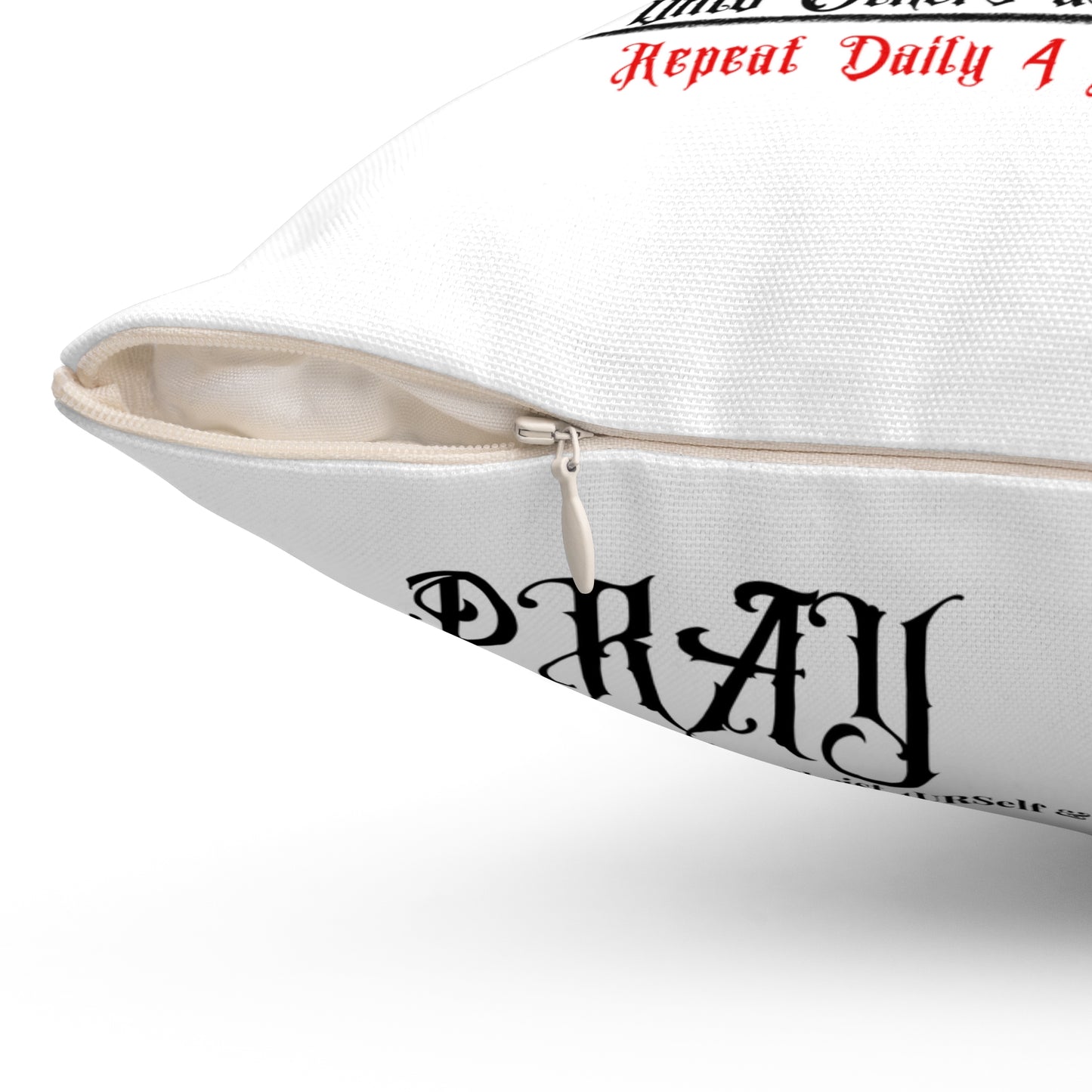 Square Throw "Pray~Action~Repeat" Pillow