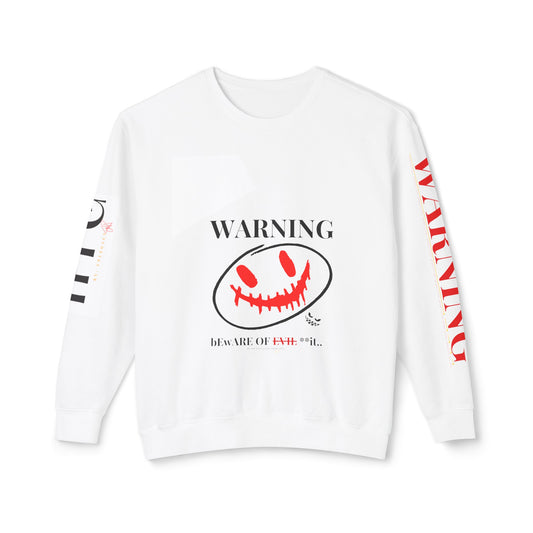 Lightweight CrewNeck Unisex "Warning-evil" Sweatshirt