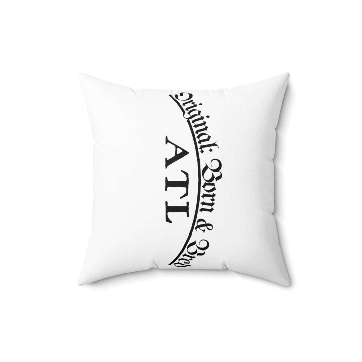 "Original-Atlanta Born & Bred" Square Pillow